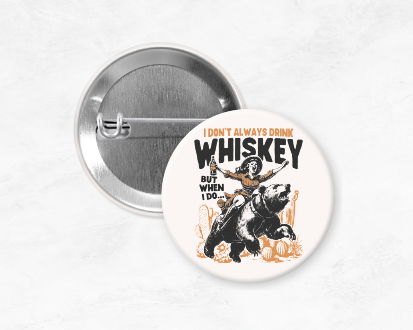 I Don't Always Drink Whiskey