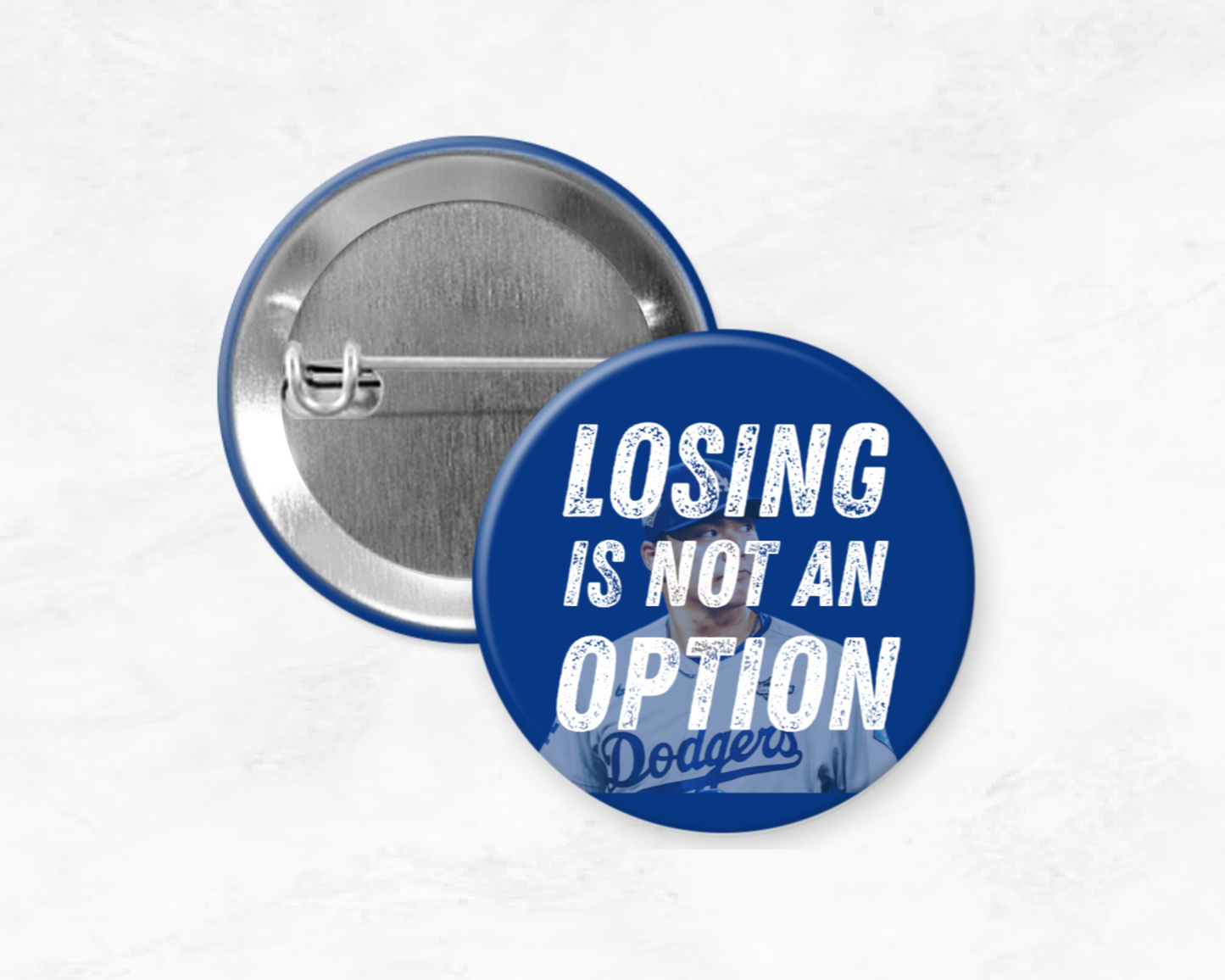 Losing Is Not An Option Pin